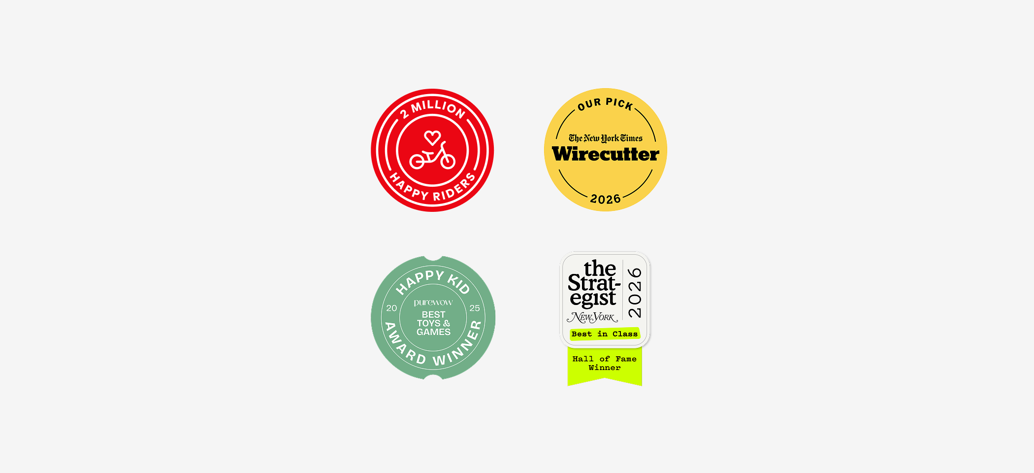 “Two Million Happy Riders” badge, NYT “Wirecutter” Award, PureWow “Happy Kid Award Winner,” and New York Magazine “The Strategist Hall of Fame Winner 2026” badge