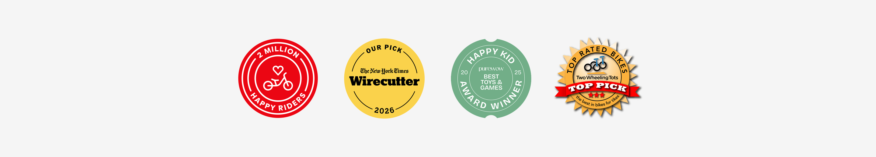 “Two Million Happy Riders” badge, NYT “Wirecutter” Award, PureWow “Happy Kid Award Winner,” and Two Wheeling Tots “Top Pick” Award
