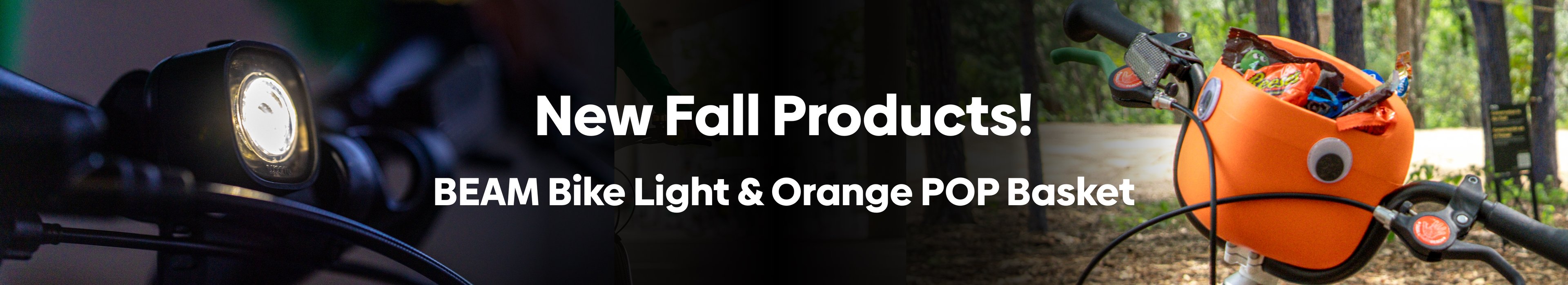New products! BEAM Bike Light and Orange POP Basket